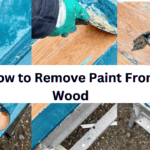 How to Remove Paint From Wood Step-By-Step