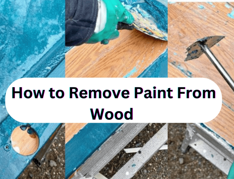 how to remove paint from wood