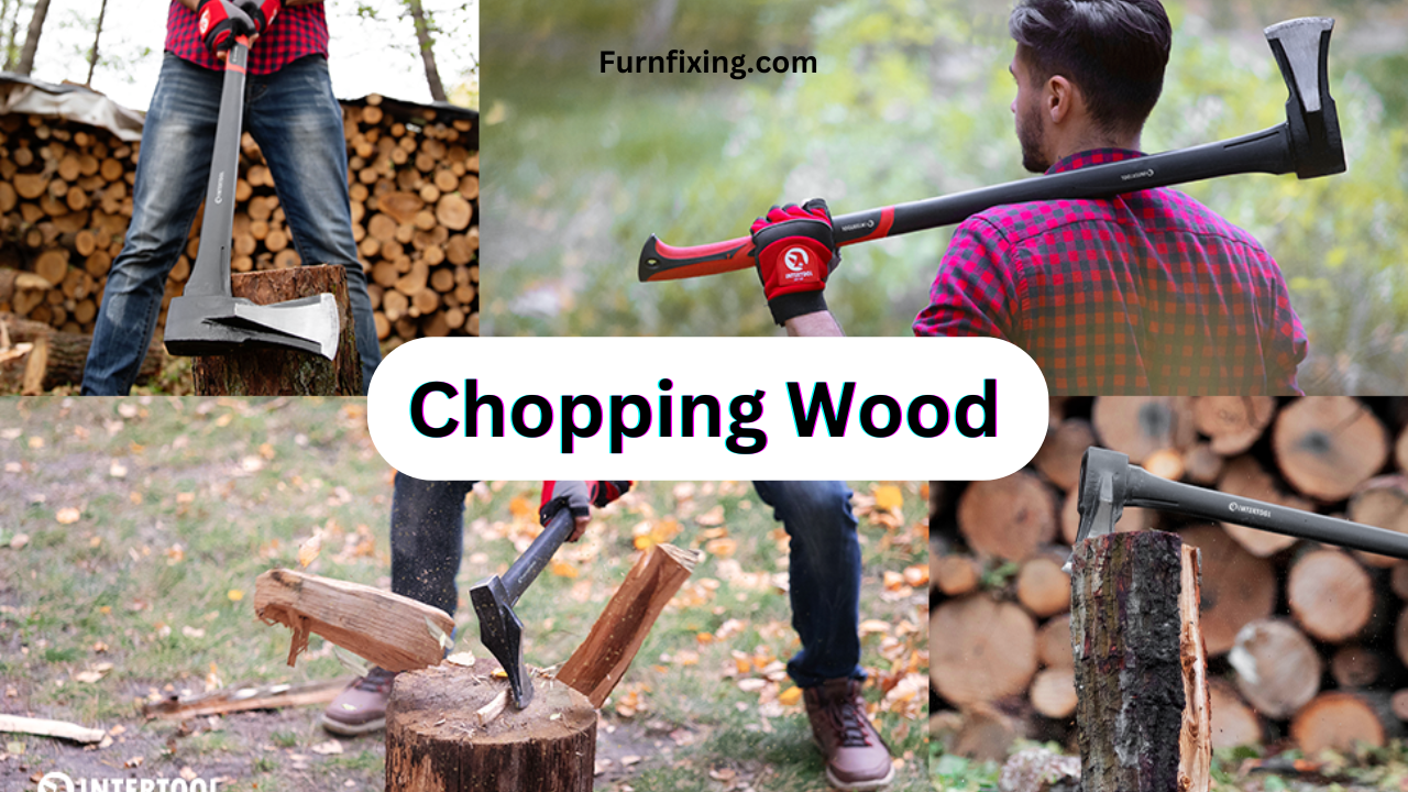 Chopping Wood